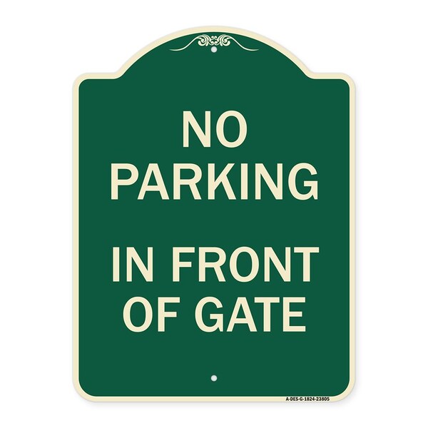 Signmission No Parking in Front of Gate Heavy-Gauge Aluminum Architectural Sign, 24" x 18", G-1824-23805 A-DES-G-1824-23805 - main